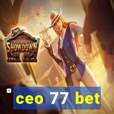 ceo 77 bet